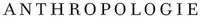 Anthropologie